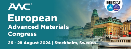 European Advanced Materials Congress 26-28 August 2024 Stockholm, Sweden